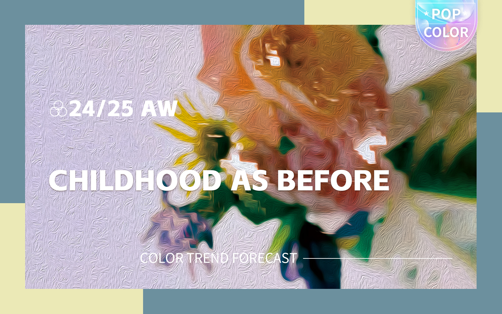 Childhood as Before -- The A/W 24/25 Color Trend Forecast