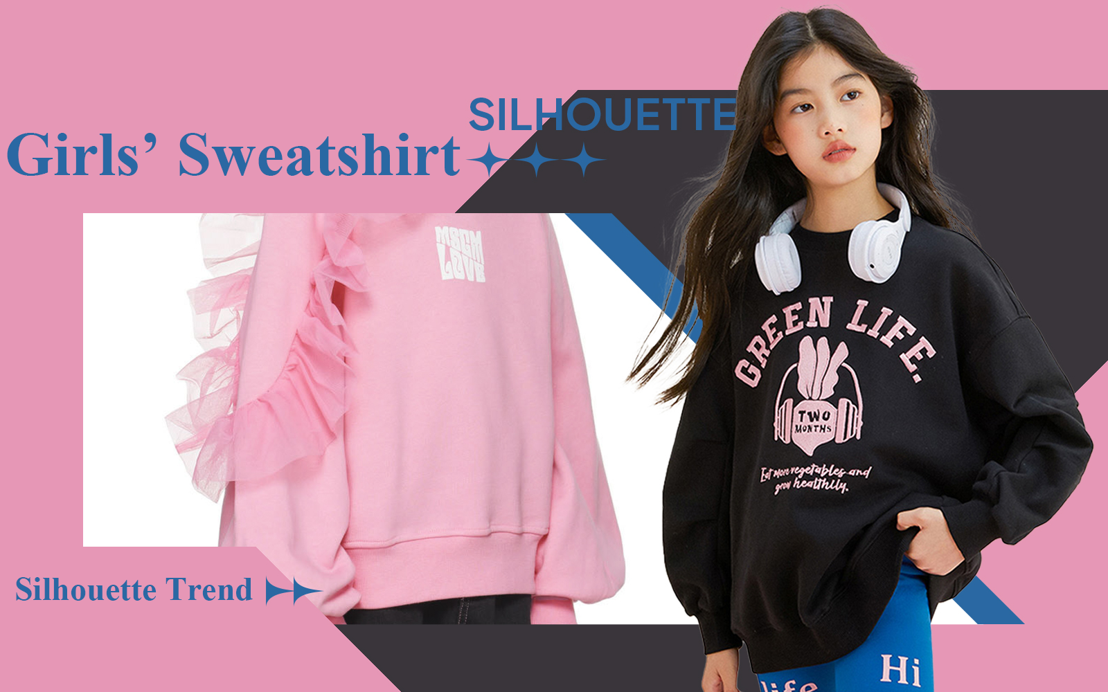 Sweatshirt -- The Silhouette Trend for Girlswear