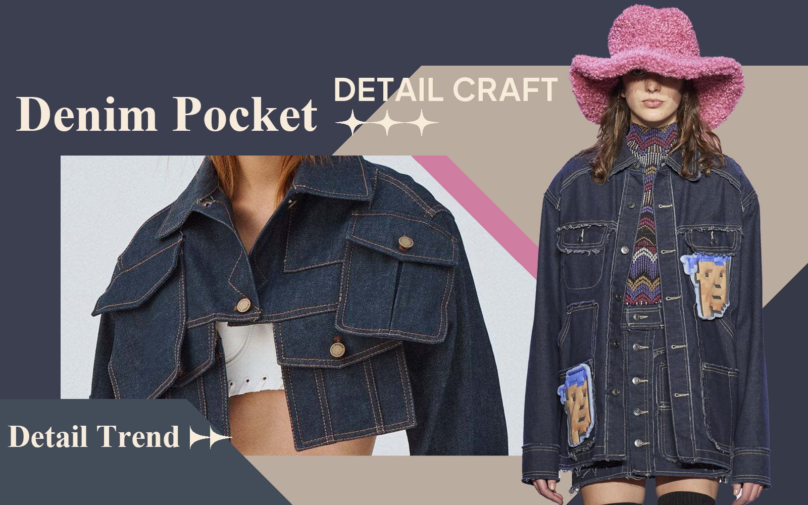 The Detail & Craft Trend for Denim Pocket