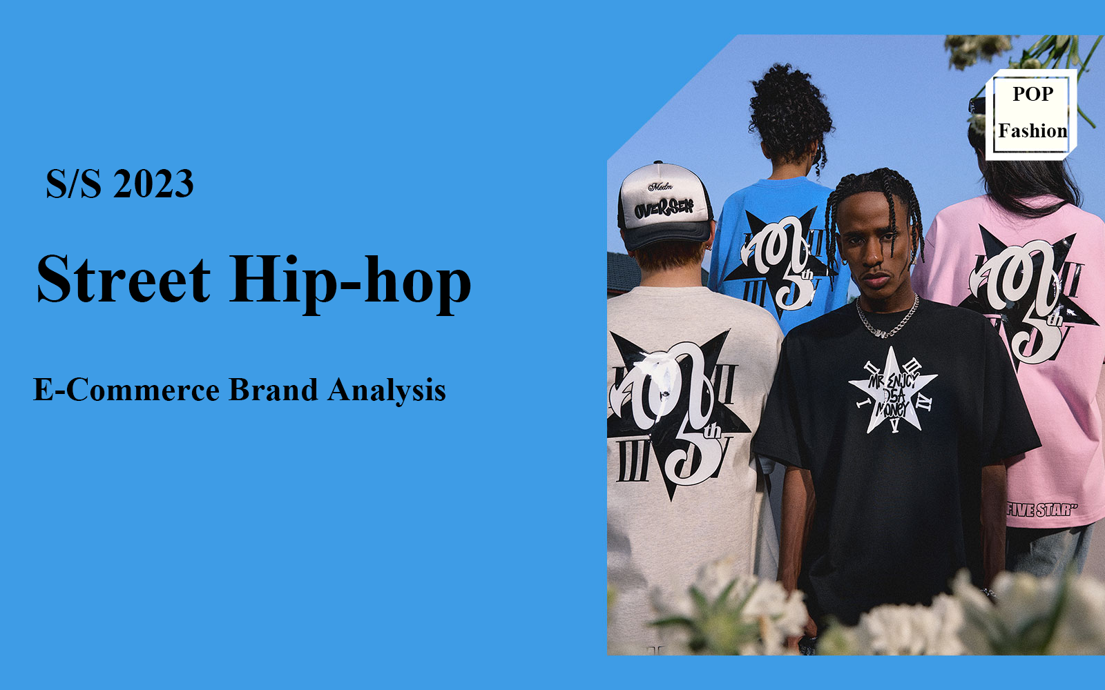 Street Hip-hop -- The Comprehensive Analysis of E-Commerce Menswear Brand