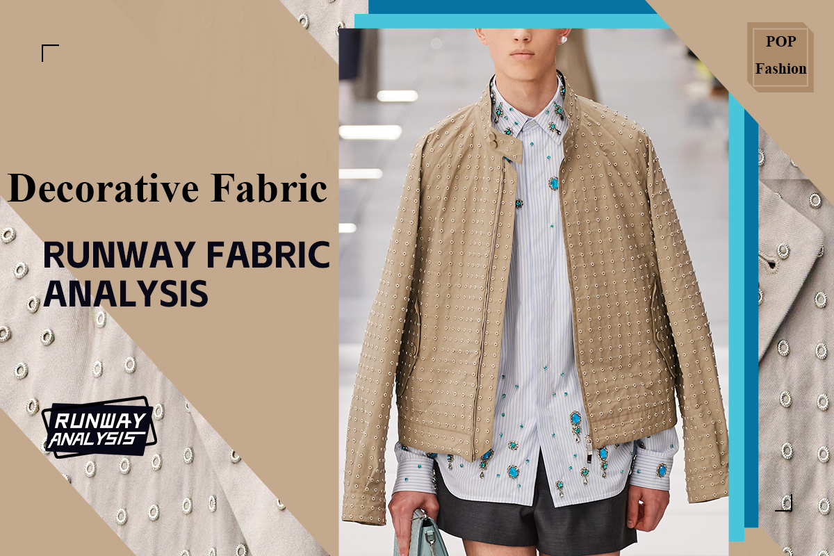Decorative Fabric -- The Comprehensive Runway Analysis of Menswear