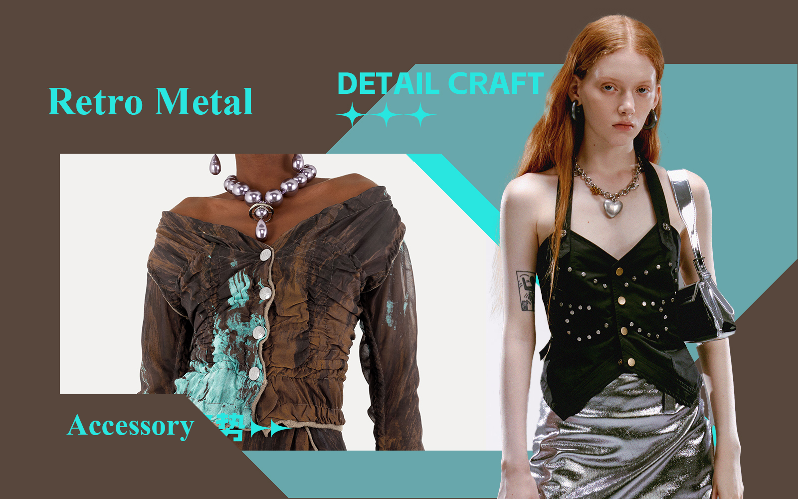 Retro Metal -- The Craft Trend for Womenswear Accessory