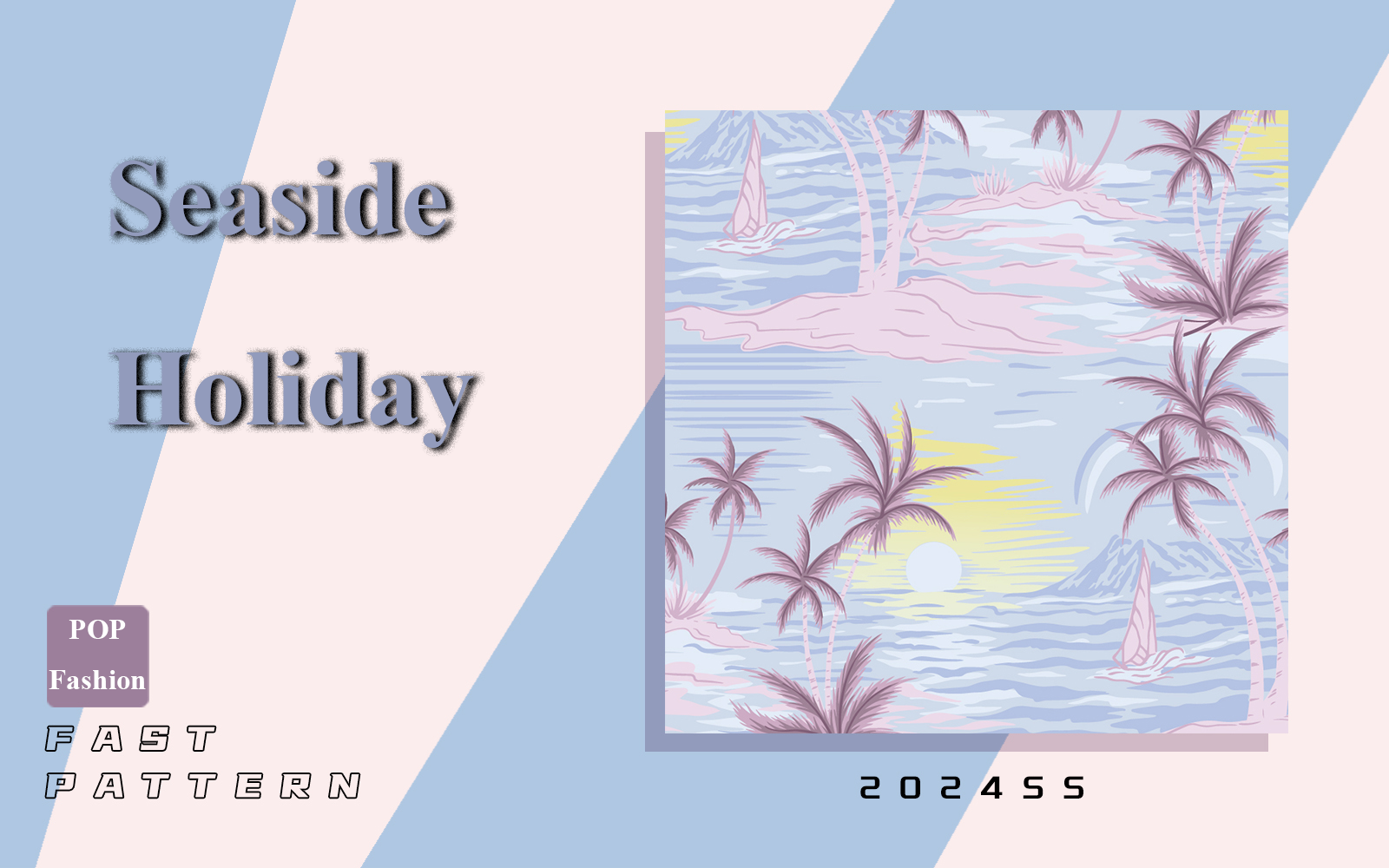Seaside Holiday -- The Fast-response Pattern Trend for Womenswear