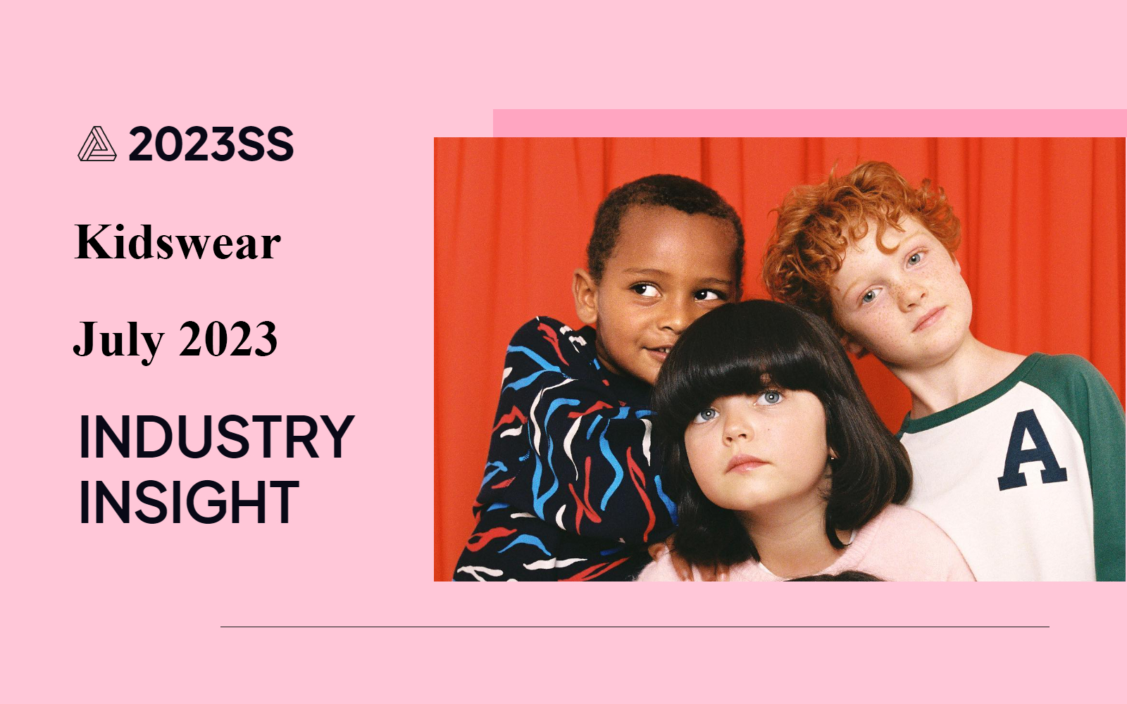 July 2023 -- The Industry Insight of Kidswear