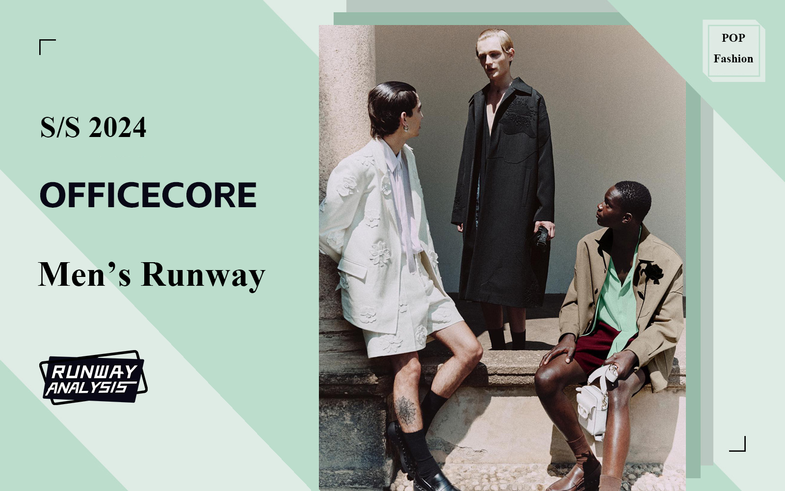 Officecore -- The Comprehensive Analysis of Menswear Runway