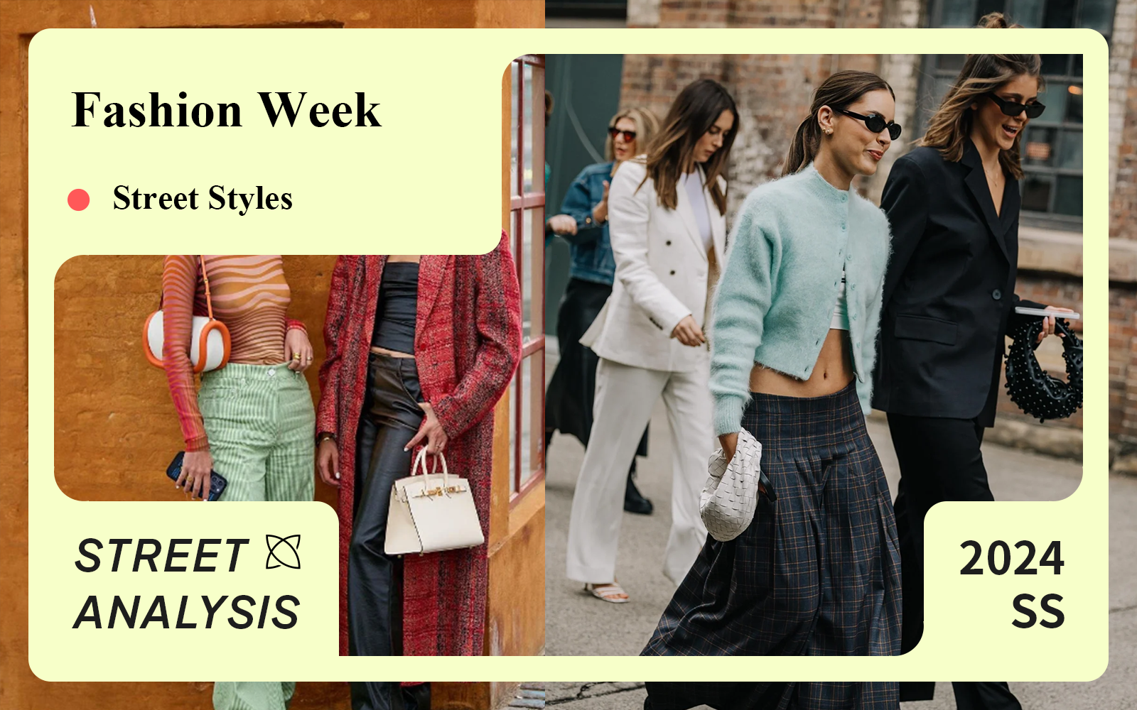The Comprehensive Analysis of Fashion Week Women's Street Styles