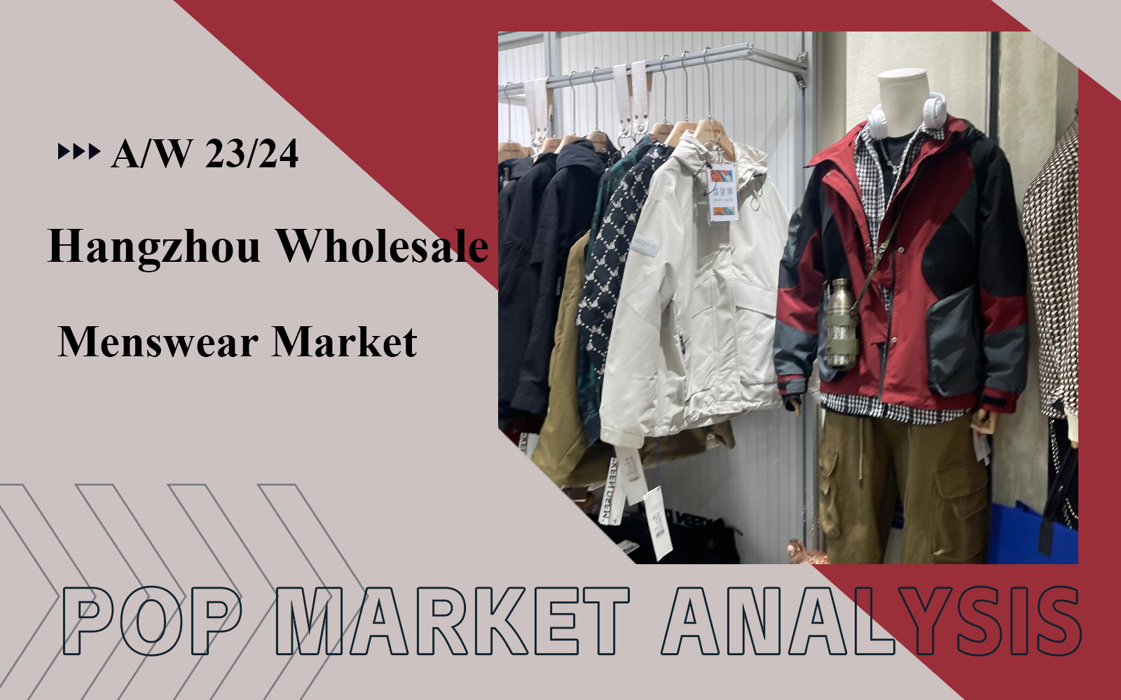 The Comprehensive Analysis of Hangzhou Menswear Wholesale Market in October