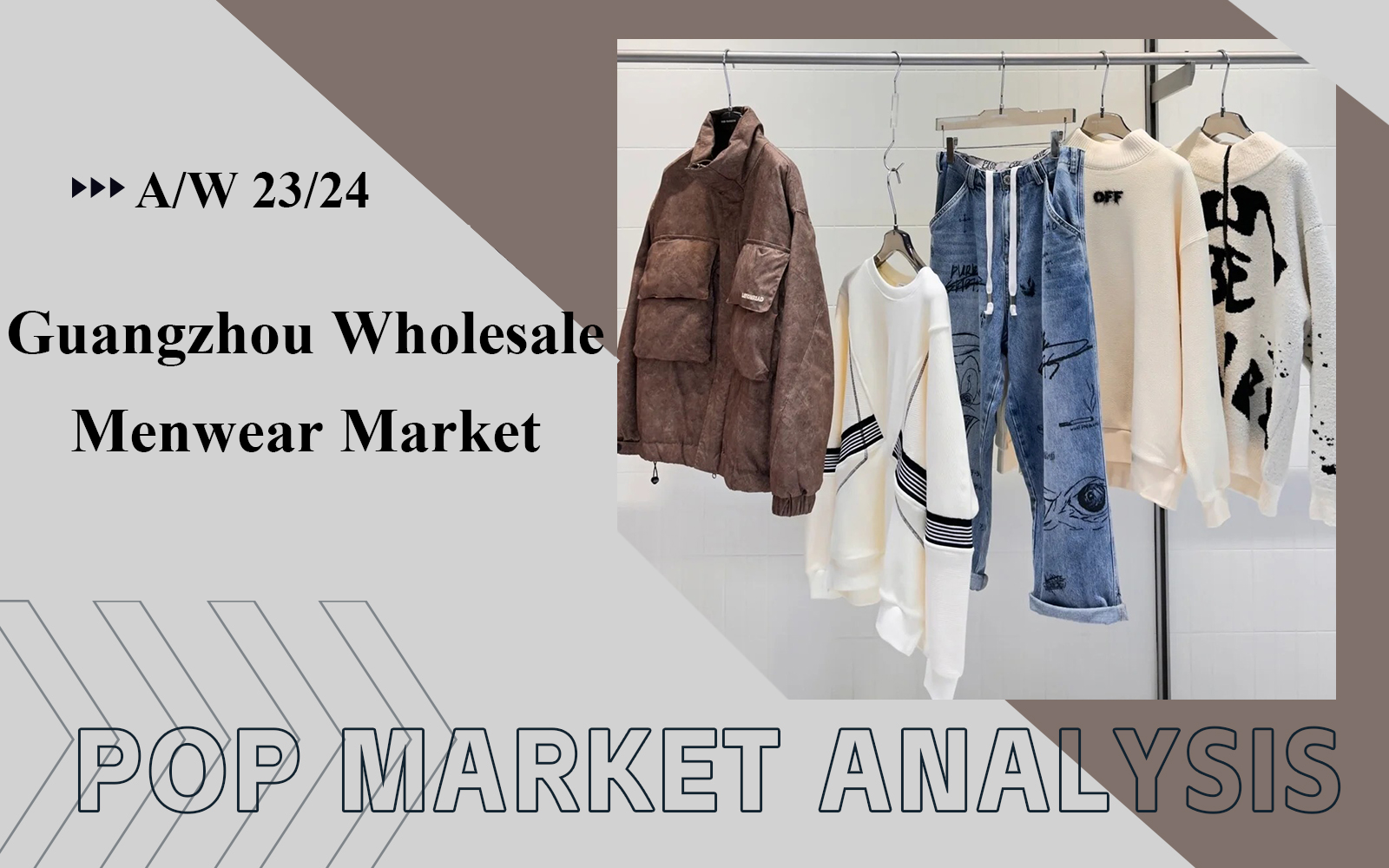 The Comprehensive Analysis of Menswear Wholesale Market in Guangzhou from November to December