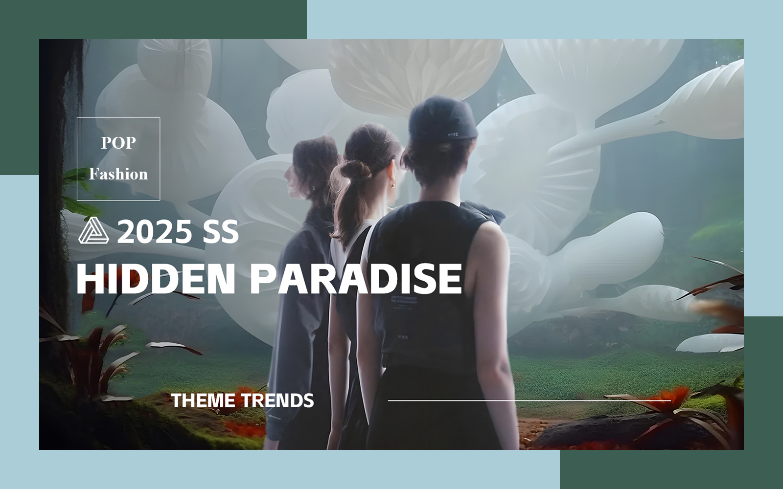 Hidden Paradise -- S/S 2025 Fabric & Accessory Trend