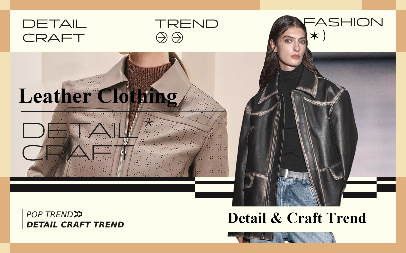 The Detail & Craft Trend for Women's Leather Clothing